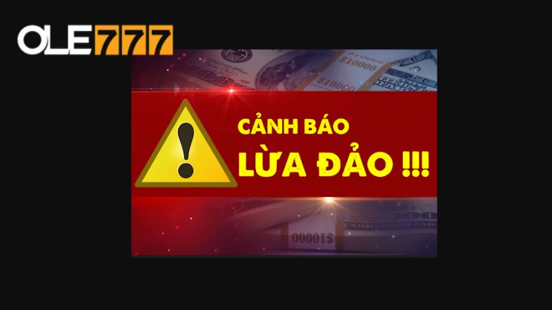 Thông tin Ole777 lừa đảo không đúng sự thật