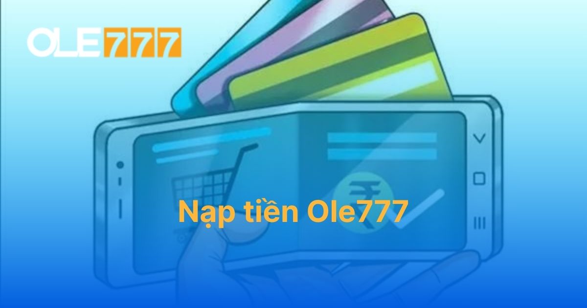 nạp tiền Ole777